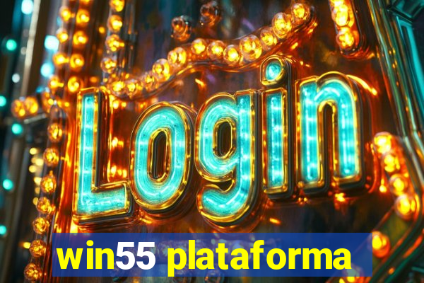 win55 plataforma